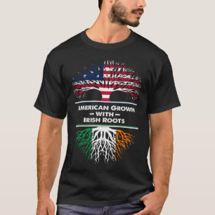 American Grown Irish Roots Ireland USA Flag St Pat T-Shirt