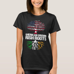 American Grown Irish Roots USA Ireland T-Shirt