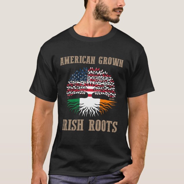 American Grown Irish Roots USA Irish Flag St Patri T-Shirt (Front)