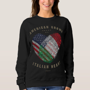 American Grown Italian Heart Love Italy Flag Sweatshirt