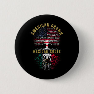 American Grown Mexican Roots Mexico Country Lover 6 Cm Round Badge