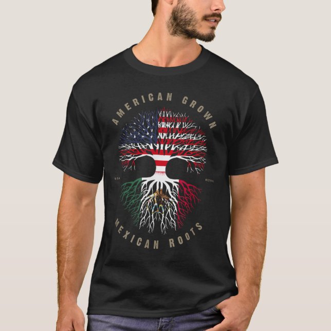 American Grown Mexican Roots Mexico Flag T-Shirt (Front)