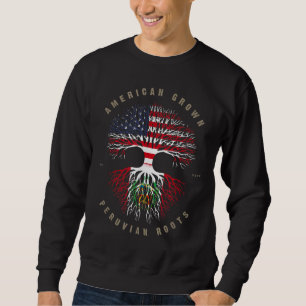 American Grown Peruvian Roots Peru Flag Sweatshirt