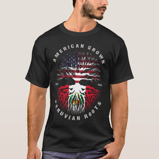 American Grown Peruvian Roots Peru Flag T-Shirt (Front)