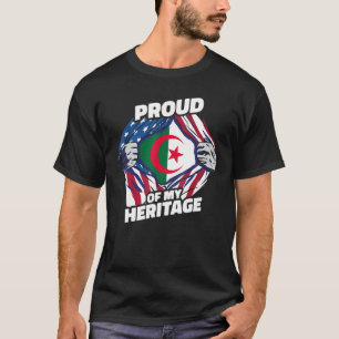 American Grown With Algerian Roots  Proud Of My He T-Shirt