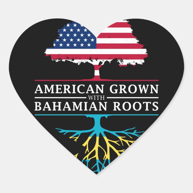 American Grown with Bahamian Roots   Bahamas Heart Sticker (Front)