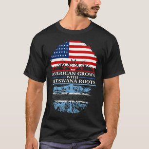 American Grown with Batswana Roots Botswana T-Shirt