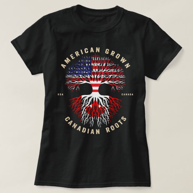 American Grown with Canadian Roots Its My DNA Cana T-Shirt (Design Front)