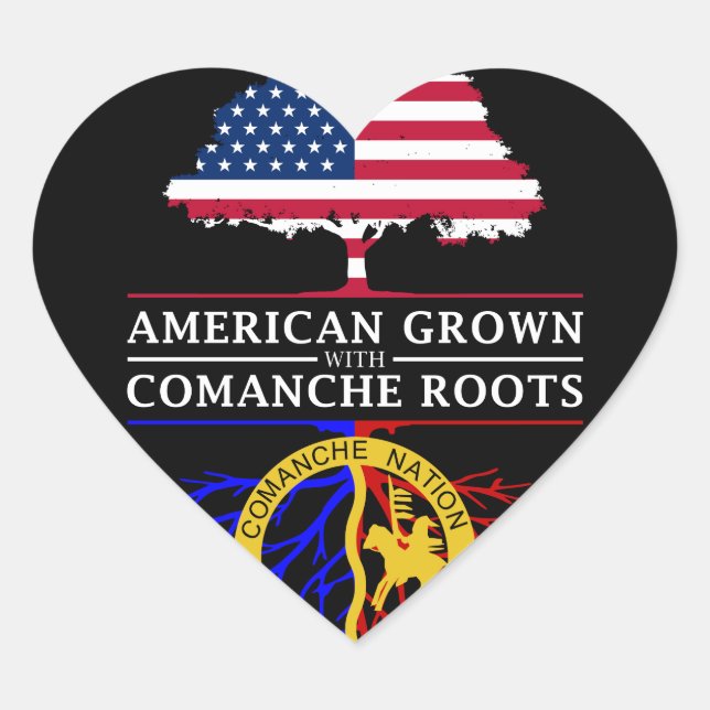American Grown with Comanche Roots Heart Sticker (Front)