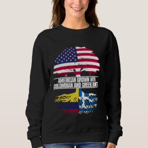American Grown with Flag Heritage Colombian Greek Sweatshirt