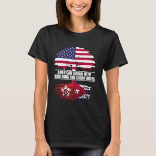 American Grown with Flag Heritage Hong Kong Cuban T-Shirt