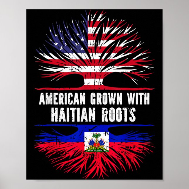 American Grown With Haitian Roots Usa Flag Haiti  Poster (Front)