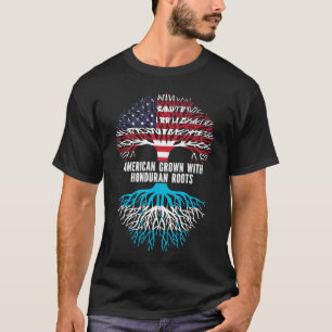 American Grown with Honduran Roots USA Flag T-Shirt