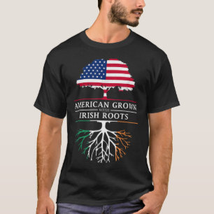 American Grown with Irish Roots - Ireland T-Shirt