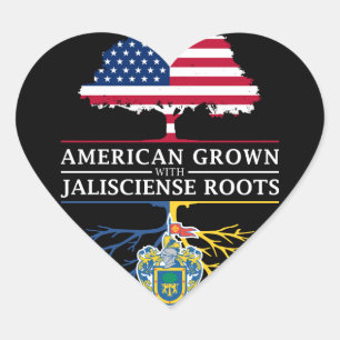 American Grown with Jalisciense Roots   Jalisco Heart Sticker