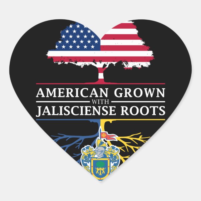 American Grown with Jalisciense Roots   Jalisco Heart Sticker (Front)