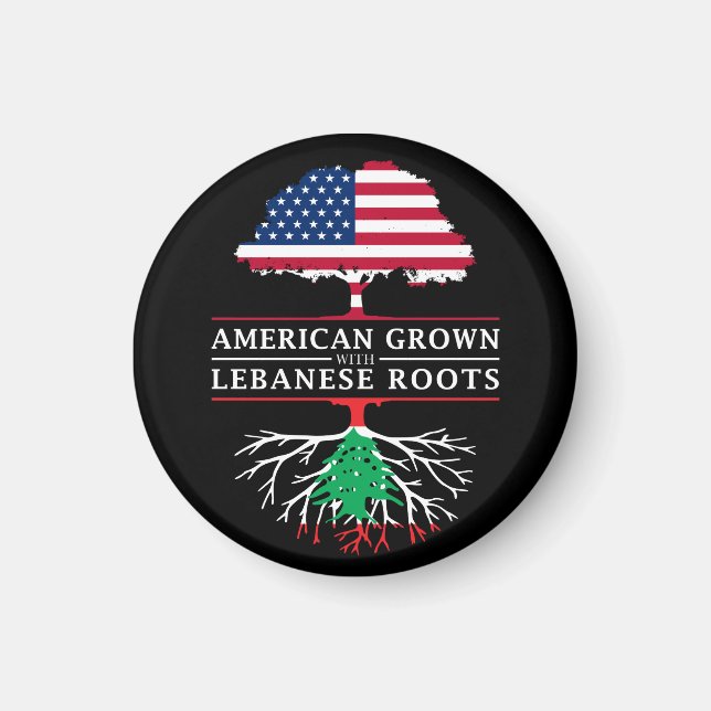 American Grown with Lebanese Roots   Lebanon Magnet (Front)