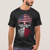American Grown with Maltese Roots USA Flag
