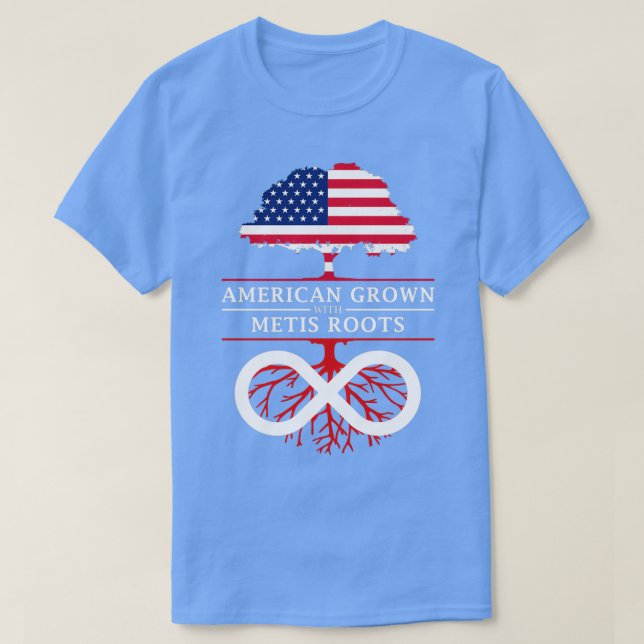 American Grown with Metis Roots  T-Shirt (Design Front)