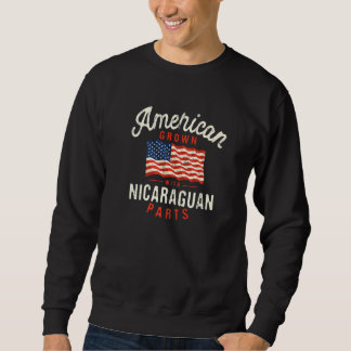 American Grown with Nicaraguan Parts Patriotic Nat Sweatshirt