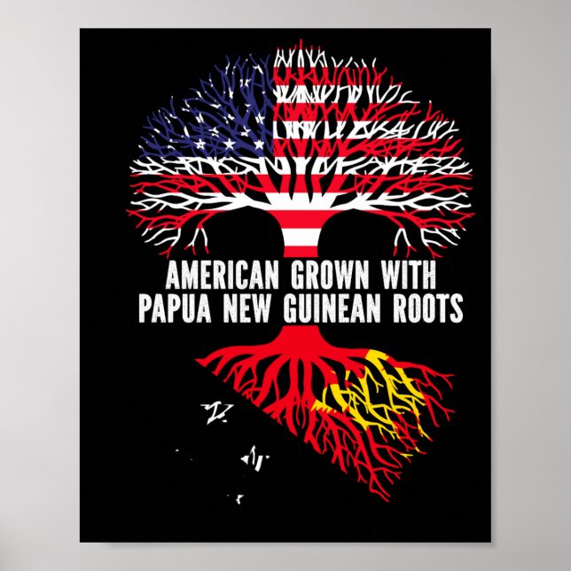 American Grown With Papua New Guinean Roots Usa  Poster (Front)