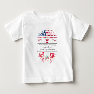 American Grown With Peruvian Roots Great Gift Baby T-Shirt
