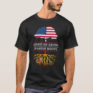 American Grown with Spanish Roots Spain Design T-Shirt
