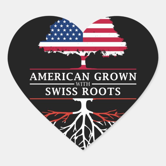 American Grown with Swiss Roots   Switzerland Heart Sticker (Front)