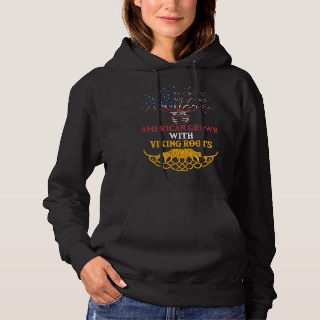 American Grown With Viking Roots Valhalla Norse My Hoodie (Front)