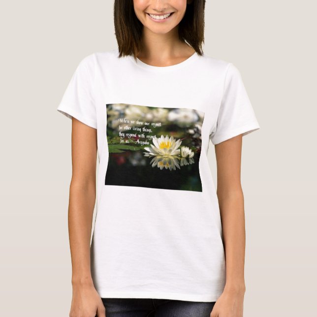 American Indian proverb,respect T-Shirt (Front)