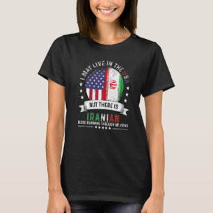 American Iranian Home in US Patriot American Iran T-Shirt