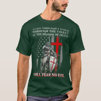 American Knight Templar I Will Fear No Evil Psalm T-Shirt