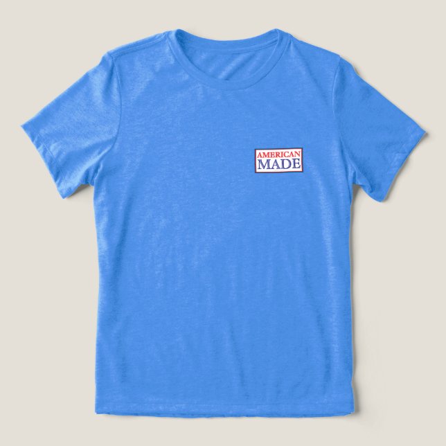 AMERICAN MADE Tri-Blend SHIRT (Design Front)