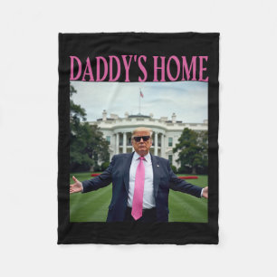 American Made Trump Merchandise - Daddy's Home Tru Fleece Blanket