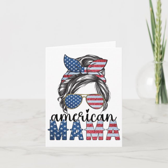 American Mama 4th Of July Messy Bun Usa Flag Ameri Card (Front)