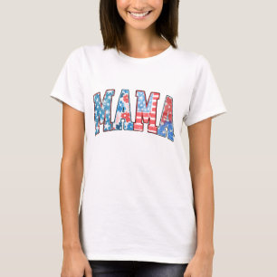 American MAMA 4th of July Patriotic Gift for Mum T-Shirt