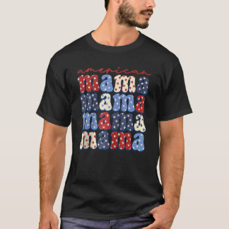 American Mama  4th Of July USA Patriotic America M T-Shirt