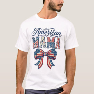 American Mama Patriotic Bow Vintage 4th of July Sh T-Shirt