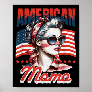 American Mama _ Patriotic Mum 4th of July Design Poster