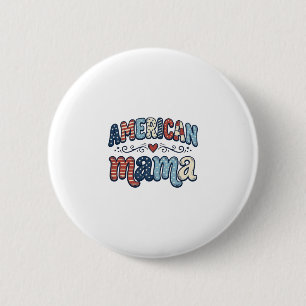 American Mama Patriotic Vintage Shirt Design_1 6 Cm Round Badge