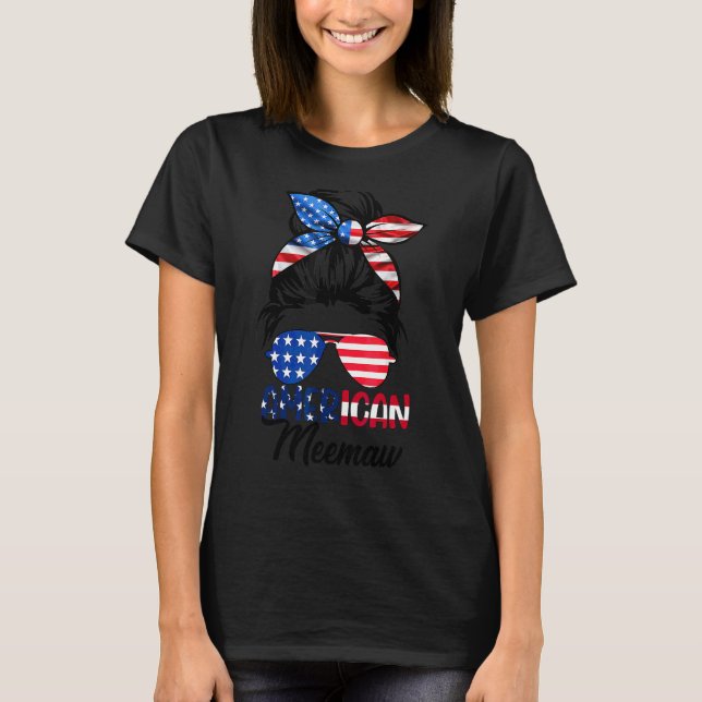 American Meemaw Messy Bun Matching 4th Of July Mee T-Shirt (Front)