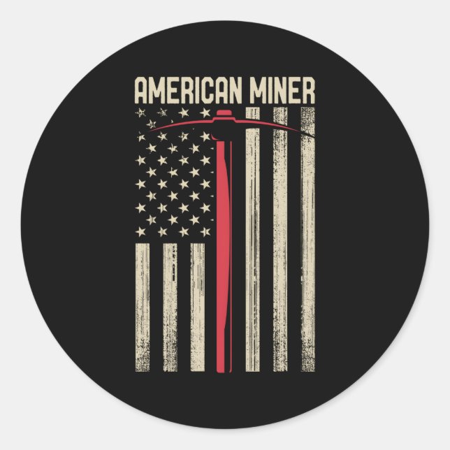 American Miner Usa Flag For A Coal Miner Classic Round Sticker (Front)