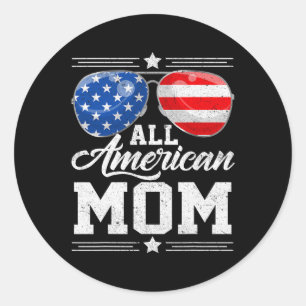 American Mum 4th Of July Mother's Day Sungles Fami Classic Round Sticker