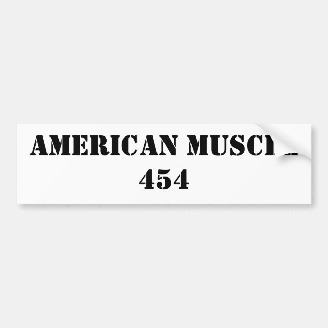 AMERICAN MUSCLE 454 BUMPER STICKER (Front)