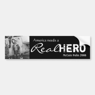 American needs a Real Hero - Bumper Sticker