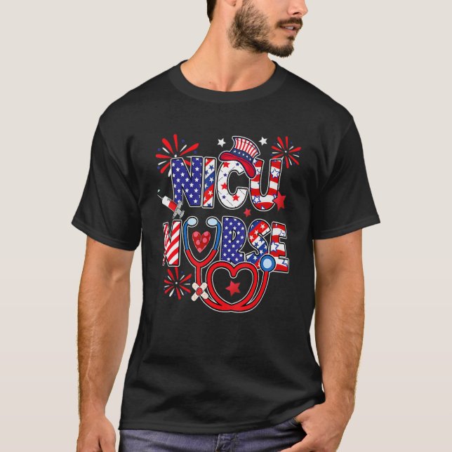 American NICU Nurse 4th Of July Nurse Life 1 T-Shirt (Front)