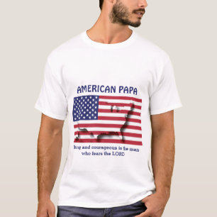 AMERICAN PAPA Strong And Courageous Personalised T-Shirt