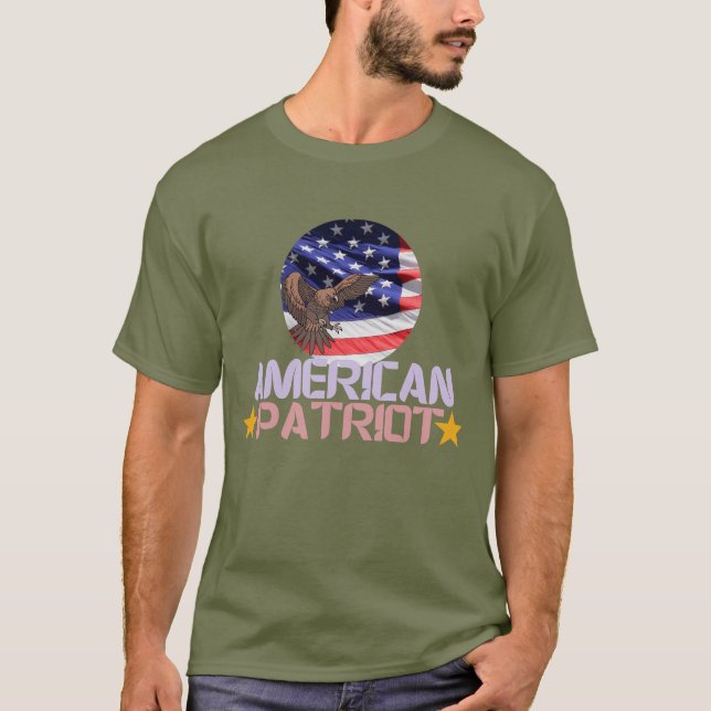 American Patriot – Bold Independence Day Gift  T-Shirt (Front)