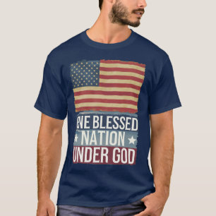 American Patriotism one blessed national under god T-Shirt