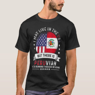 American Peruvian Home in US Patriot American Peru T-Shirt